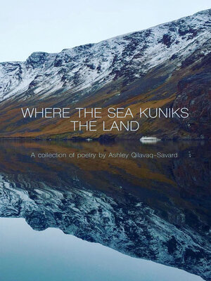 cover image of Where the Sea Kuniks the Land